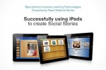 Successfully Using iPads to Create Social Stories